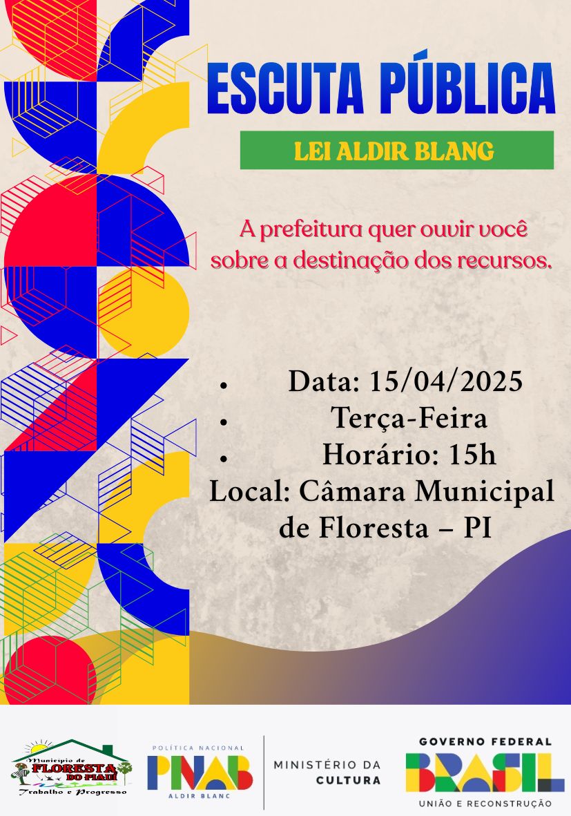 Floresta do Piauí realizará no dia 15.04.2025 Escuta Cultural para a Lei Aldir Blanc